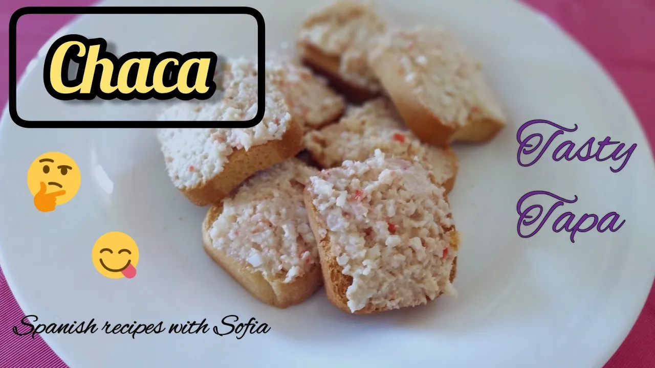 CHACA / tapas / Spanish recipes with Sofia