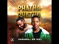 Lagu Okwanda × Sir Trill- PHATHA PHATHA ft Bongi SA And Weirdo 2265(official full song) (official  video)