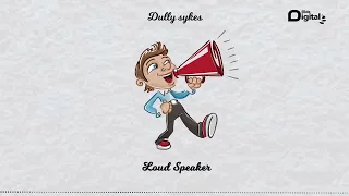 dully sykes loud speaker official audio 
