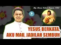 Download Lagu Mgr. Antonius Subianto Bunjamin, OSC - Yesus Berkata, Aku Mau, Jadilah Sembuh