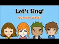 05 Question Words Song Who Why What When Where How English on Tour