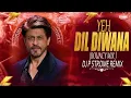Lagu YEH DIL DIWANA || BOUNCY MIX || DJ P STROME REMIX