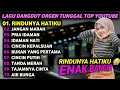Download Lagu DANGDUT LAWAS TERLARIS - KOLEKSI FULL ALBUM DANGDUT ORGEN TUNGGAL TERBARU 2025 - RINDUNYA HATIKU