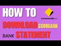 How to Download Commonwealth Bank Statement Step-By-Step 2024