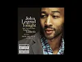John Legend - Tonight (Best You Ever Had) feat. Ludacris