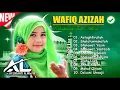Download Lagu FULL ALBUM SHOLAWAT WAFIQ AZIZAH BIKIN TENANG DI HATI™✔