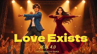 Love Exists (Official Video) | Mohammed K Paika