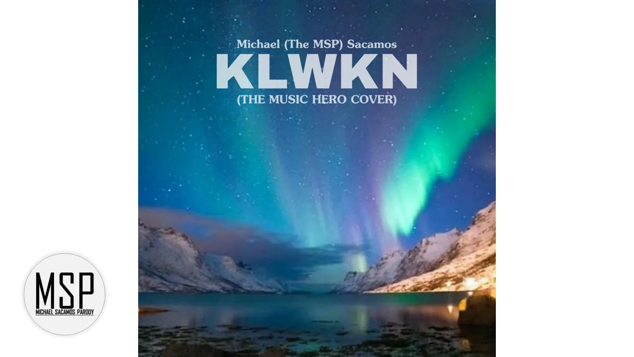 Michael Sacamos - KLWKN (The Music Hero Cover) OFFICIAL AUDIO