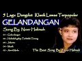 Download Lagu 5 Lagu Terpopuler,Noer Halimah,Gelandangan,Habislah Gelap Terbitlah Terang
