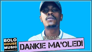 brian sa dankie maoledi official audio 