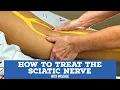How to Treat Sciatic Nerve with Massage