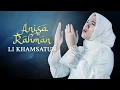 Download Lagu Li Khamsatun : Antara Azab \u0026 Ujian - Anisa Rahman
