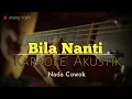 Download Lagu Karaoke akustik - Bila nanti | Nabila maharani // Tri suaka | Nada cowok
