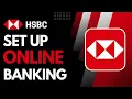 How to Set Up Online Banking HSBC UK