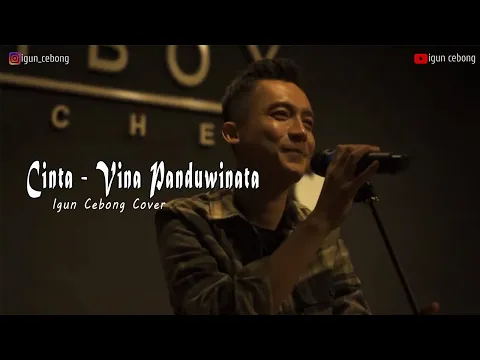 Download MP3 Cinta - Vina Panduwinata || Igun Cebong Cover