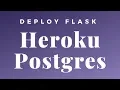 Deploy a Flask App to Heroku With a Postgres Database