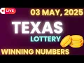 Texas Day Lottery Results For - 03 May 2025