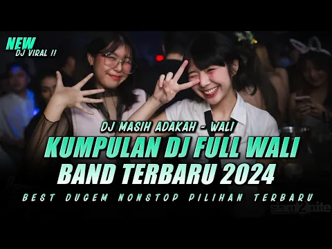 Download MP3 KUMPULAN DJ FULL WALI BAND - MASIH ADAKAH X EMANG DASAR - GUDANG FUNKOT