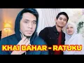 Download Lagu KHAI BAHAR - RATUKU