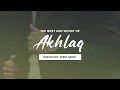 Download Lagu The Best \u0026 Worst of Character (Akhlaq) | Shaykh Dr. Yasir Qadhi