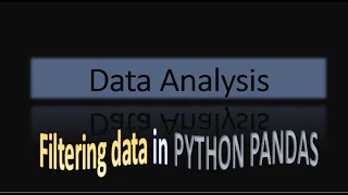 Filtering Data in PYTHON PANDAS HINDI TUTORIAL