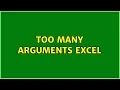 Too many arguments excel 2 Solutions
