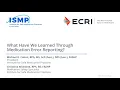 What Have We Learned Through Medication Error Reporting