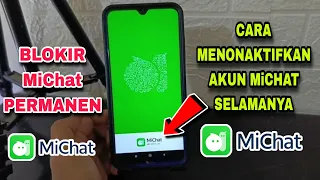 how to deactivate a michat account permanently how to delete a michat account permanently