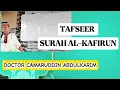 Download Lagu TAFSEER SURAH AL-KAFIRUN BY, DR. CAMARUDDIN ABDULKARIM