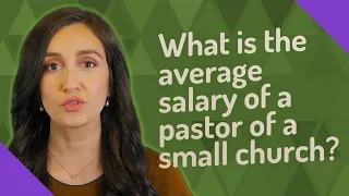 What is the average salary of a pastor of a small church