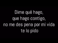 Deja Que Te Bese - Alejandro Sanz Ft. Marc Anthony (letra)