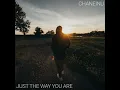 Just The Way You Are