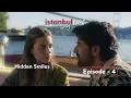 Download Lagu İstanbul My Love – Mini Series I Episode 4: Hidden Smiles