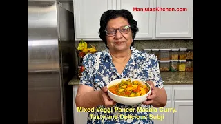 Mixed Veggi Paneer Masala Curry, Tasty and Delicious Subji