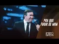 Pra Que Fugir De Mim | Amado Batista 40 anos