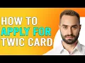 How To Apply For TWIC Card How To TWIC Card