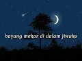 Download Lagu KHAI BAHAR - BAYANG / LIRIK
