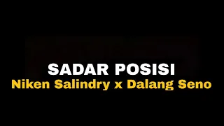 Download Niken Salindry X Dalang seno - Sadar Posisi (Lirik) MP3