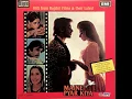 Aaya Mausam Dosti Ka -Singers: Lata Mangeshkar, S. P. Balasubrahmanyam