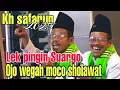 Download Lagu PENGAJIAN AKBAR TEBARU‼️KH SAFARUN BOJONEGORO| LEK PINGIN LAWANGE SUARGO OJO WEGAH MOCO SHLAWAT