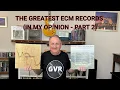 Download Lagu The Greatest ECM Records (In My Opinion  - Part 2)