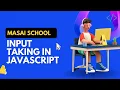 Input taking in JavaScript Matrices with multiple test cases Masai School