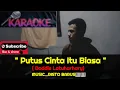 Download Lagu KARAOKE // Putus Cinta Itu Biasa - Doddie Latuharhary // Music By RISTO BARUS