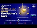 EP 068 | Venite ad Me: The Father's Love (Introduction & Chapter I)
