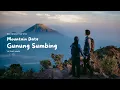 Download Lagu Mountain Date | Gunung Sumbing Via Gajah Mungkur