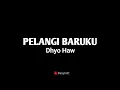 Download Lagu Dhyo Haw - Pelangi Baruku