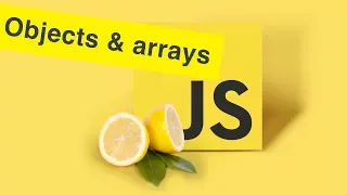 Javascript Tutorial Objects Arrays in JS Ep12