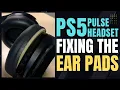 Repair the Ear Pads on your PS5 Pulse 3D Headset