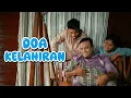 Download Lagu Doa Kelahiran (Ulang Pasang 5jam)