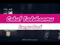 Download Lagu Kangen Band - Cabut Tuduhanmu (Lirik Vidio)